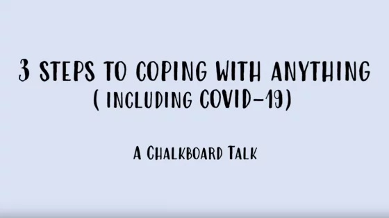 image text that says 3 steps to coping with anything including covid-19 a chalkboard talk