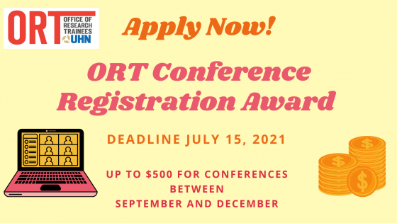 Award Poster. Yellow poster that says Apply Now! ORT Conference Registration Award. Deadline July 15, 2021. Up to $500 for Conferences between September and December