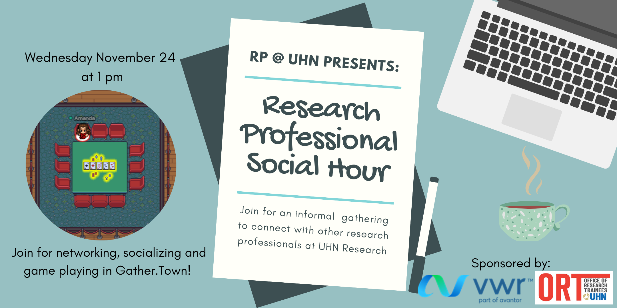 A poster for the Research Professional Social Hour event featuring a Gather.Town image on the left and laptop on the right. Text on the poster states that it will be Nov. 24 at 1 pm and invites the RPs at UHN to join for an informal gathering to relax, network, and socialize over games together in Gather.Town.