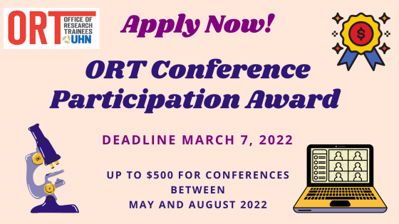 A poster for the ORT Conference Participation Award with graphics of a prize award, a virtual conference on a laptop, a microscope, and the ORT logo in the outer corners of it. Text in the centre reads "Apply Now! ORT Conference Participation Award. Deadline March 7, 2022. Up to $500 for conferences between May and August 2022."