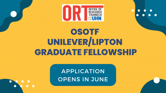 Yellow poster with blue shapes framing each corner. the ORT logo is in the top centre of the poster. Below it reads OSOTF Unilever/Lipton Graduate Fellowship. Apply Now!! Deadline to application opens in June