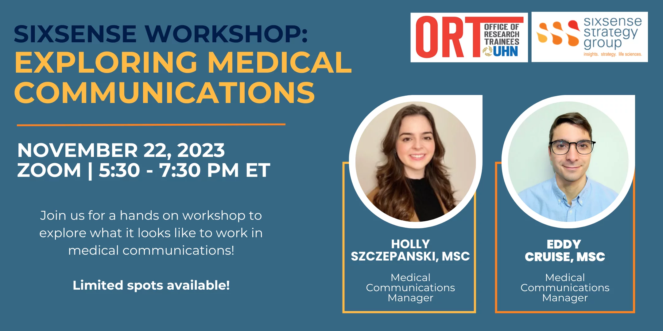 Sixsense workshop: Exploring Medical Communications. November 22, 2023. Zoom. 5:30 -7:30 pm.