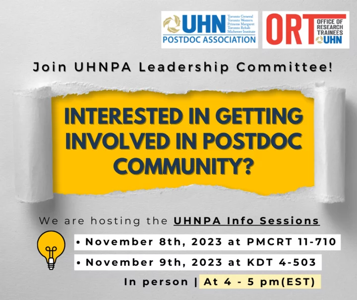 Join UHNPA Leadership Committee. Interested in Getting involved in postdoc community? We are hosting the UHNPA Info Sessions. November 8t, 2023, at PMCRT 11-710. November 9th, 2023 at KDT 6-5-5. In person. At 4-5 pm (EST)