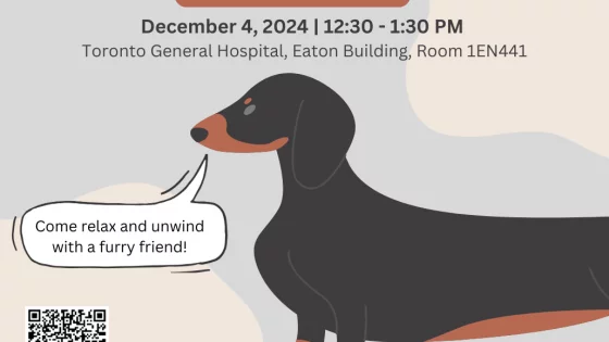 The promotional poster announces a "Pet Therapy" event scheduled for December 4, 2024, from 12:30 PM to 1:30 PM at Toronto General Hospital, Eaton Building, Room 1EN441. The poster features a cartoon dachshund with a speech bubble inviting attendees to "Come relax and unwind with a furry friend!" It includes a QR code for easy registration, accompanied by the text "Register Now." The event is organized by the Office of Research Trainees (ORT) at UHN, whose logo is displayed at the bottom of the poster. The overall design is warm and inviting, using soft colors to create a welcoming atmosphere.