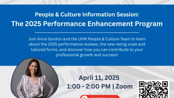 Promotional image for the 'People & Culture Information Session: The 2025 Performance Enhancement Program.' Featuring Anna Gordon, Director, People Consultants - Research. Event is on April 11, 2025, from 1:00 to 2:00 PM on Zoom. Includes QR code for registration and logos for ORT, UHN, and RP@UHN.
