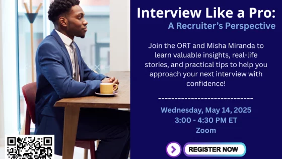 Promotional poster for the event “Interview Like a Pro: A Recruiter’s Perspective” hosted by the Office of Research Trainees (ORT) at UHN. The poster features a photo of a man in a blue suit sitting at a table with a cup of coffee, across from a woman (only her legs are visible), suggesting a professional interview setting. The event, featuring recruiter Misha Miranda, promises to provide insights, real-life stories, and practical tips to help attendees approach their next interview with confidence. It is scheduled for Wednesday, May 14, 2025, from 3:00 to 4:30 PM ET on Zoom. A QR code for registration is shown in the bottom left corner, alongside a "REGISTER NOW" button at the bottom of the text section.
